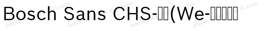 Bosch Sans CHS-普通(We字体转换
